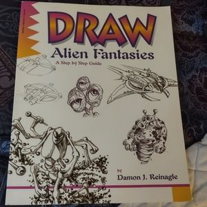 Draw alien fantasies a step by step guide